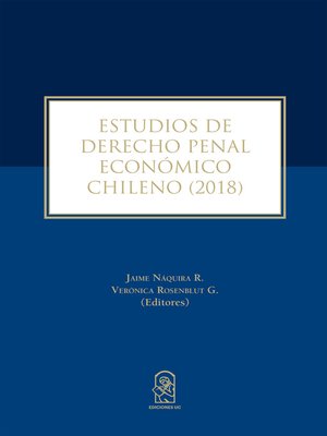 cover image of Estudios de Derecho Penal Económico Chileno (2018)